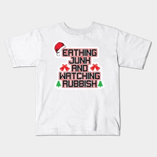 Eating Junk and Watching Rubbish Kids T-Shirt